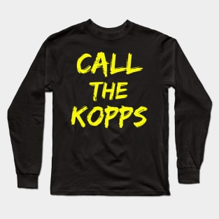 Call The Kopps - Arkansas Baseball Kevin Kopps - Call The Kopps Baseball Lover Long Sleeve T-Shirt